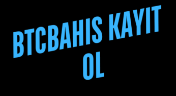 BTCBahis Kayıt Ol