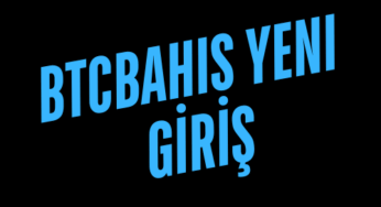 BTCBahis Yeni Giriş